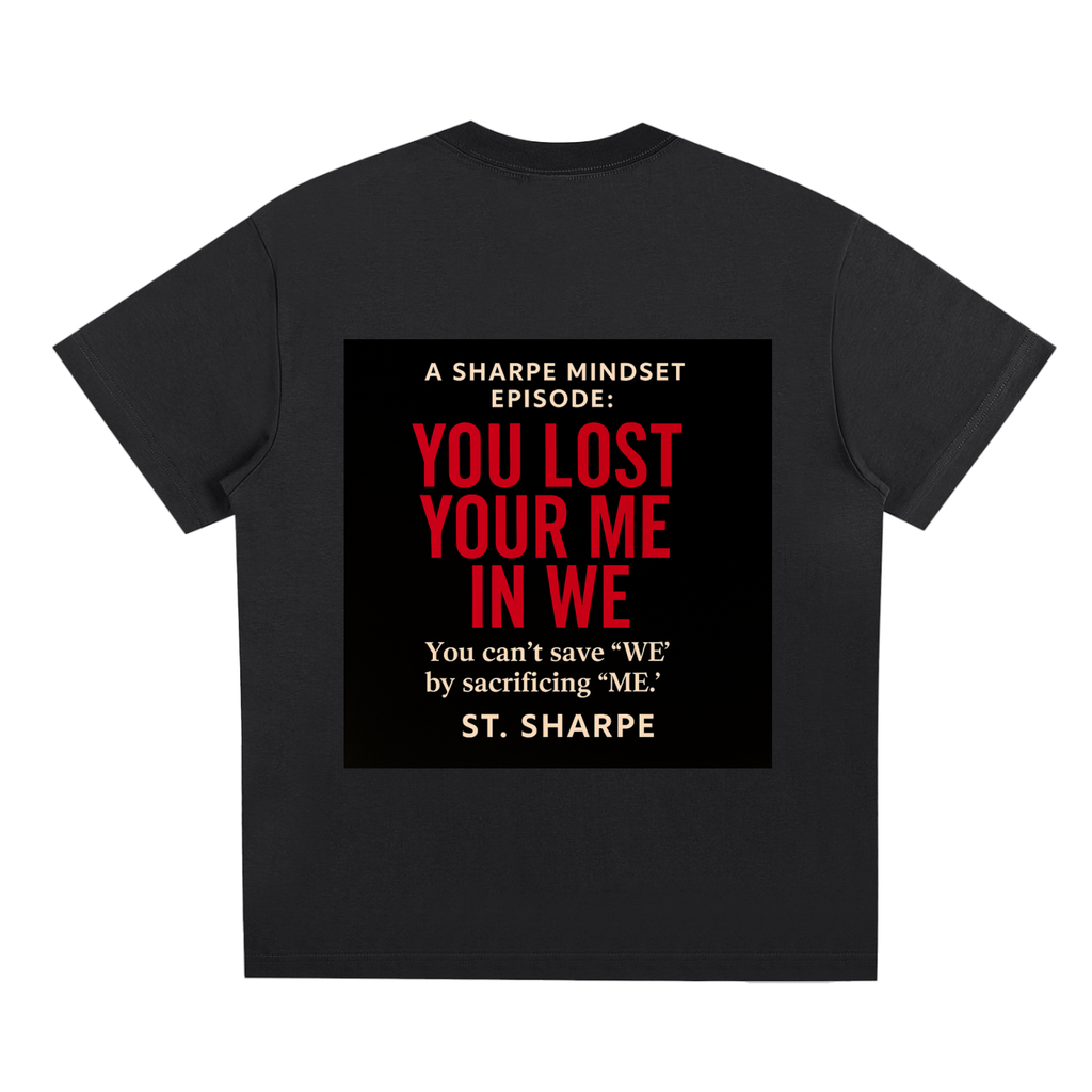“You Lost Your Me” Edition